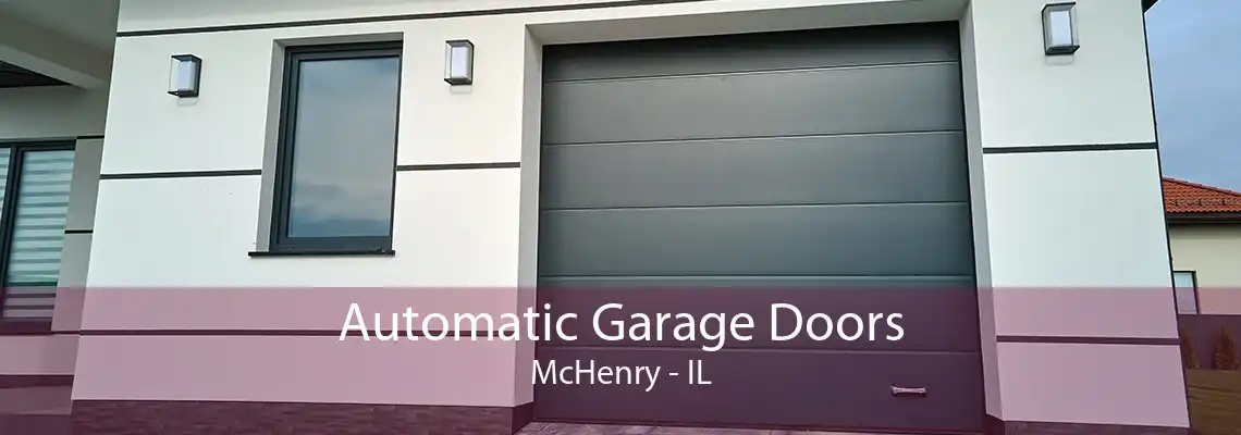 Automatic Garage Doors McHenry - IL