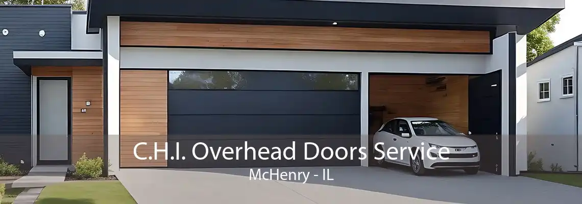 C.H.I. Overhead Doors Service McHenry - IL