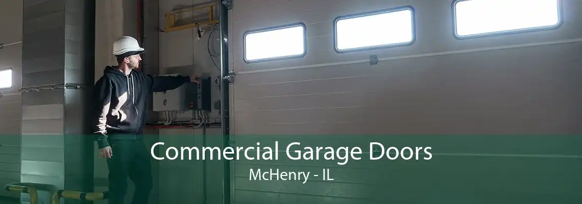 Commercial Garage Doors McHenry - IL