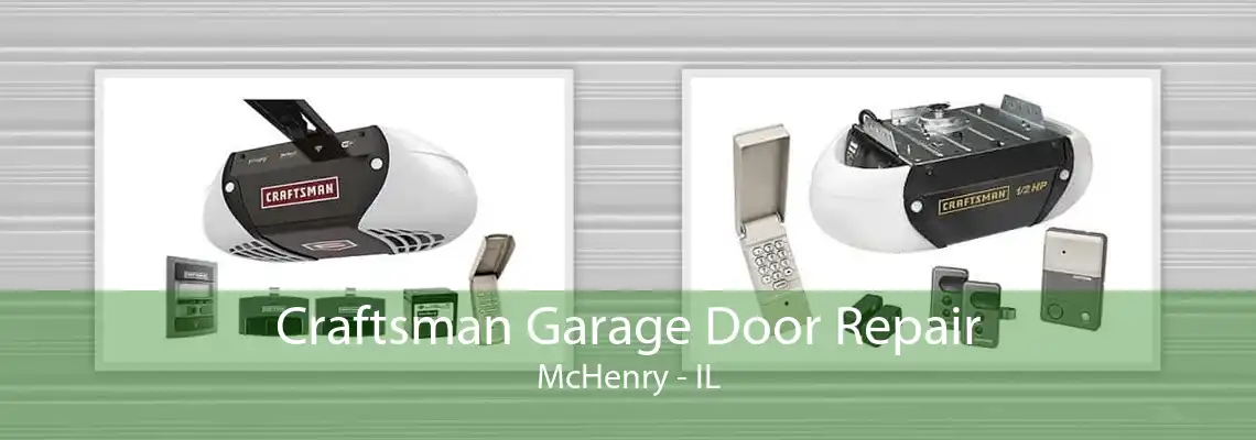 Craftsman Garage Door Repair McHenry - IL