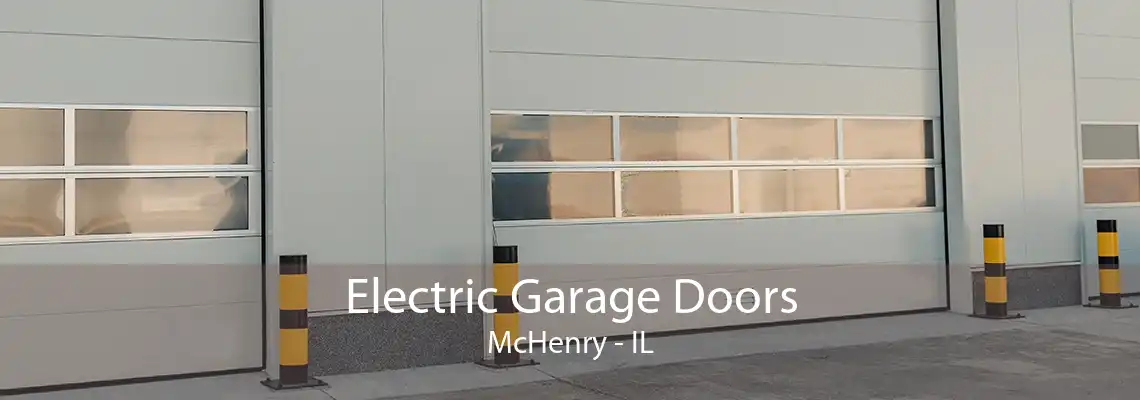 Electric Garage Doors McHenry - IL