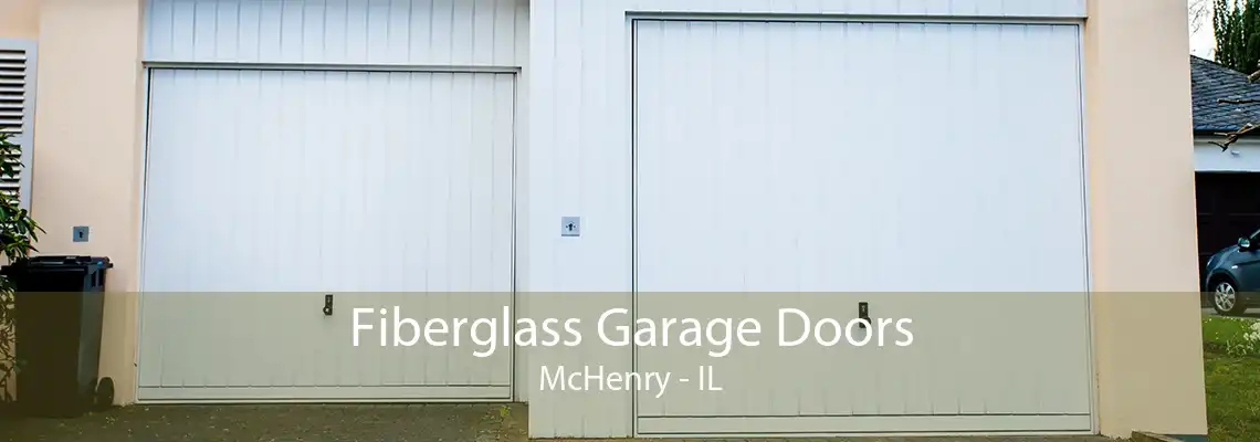 Fiberglass Garage Doors McHenry - IL