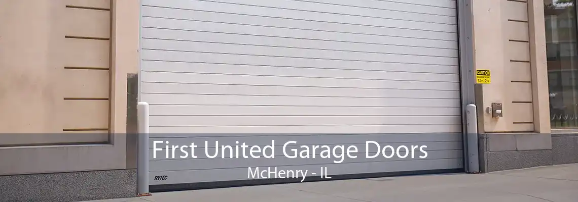 First United Garage Doors McHenry - IL