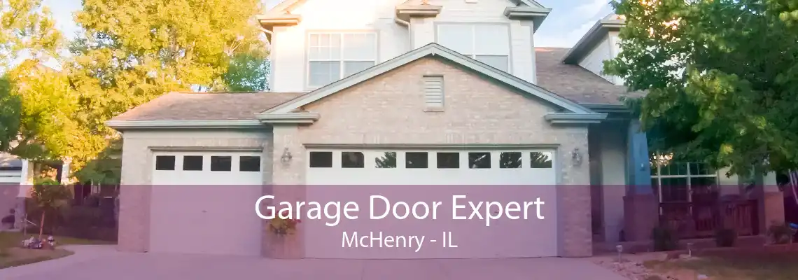 Garage Door Expert McHenry - IL