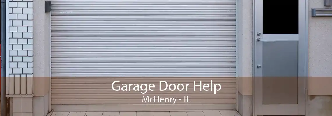 Garage Door Help McHenry - IL