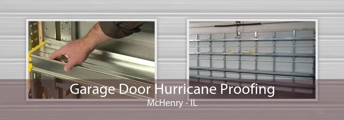 Garage Door Hurricane Proofing McHenry - IL