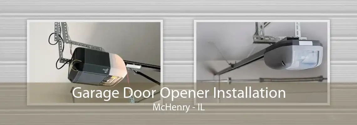 Garage Door Opener Installation McHenry - IL