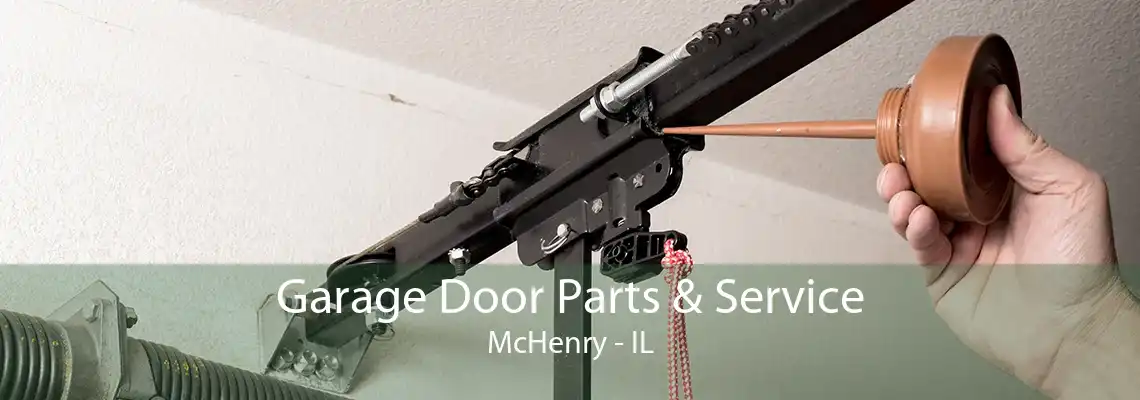 Garage Door Parts & Service McHenry - IL