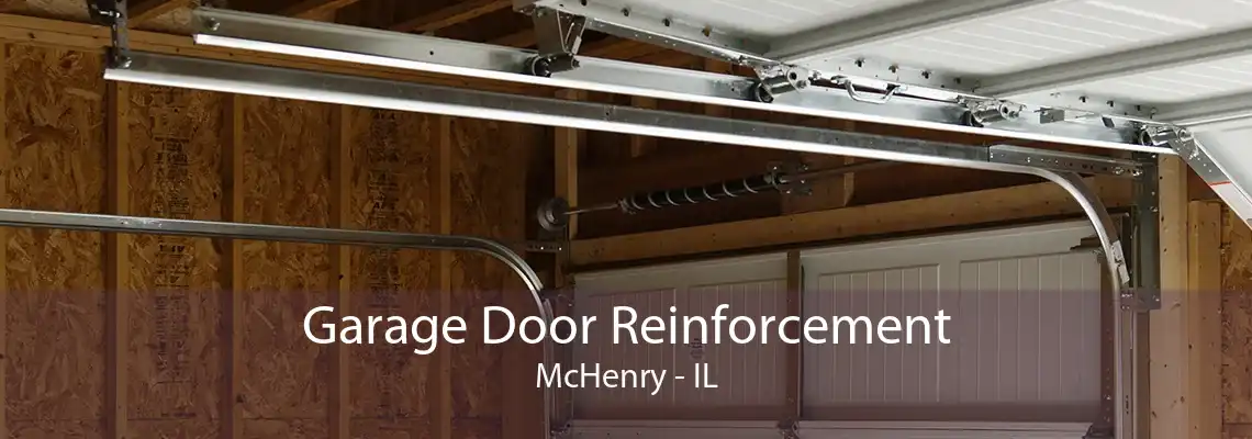 Garage Door Reinforcement McHenry - IL