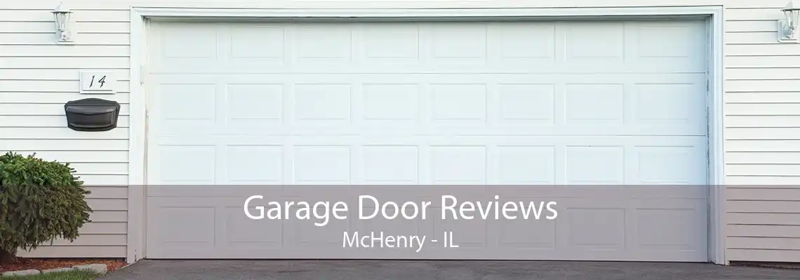 Garage Door Reviews McHenry - IL