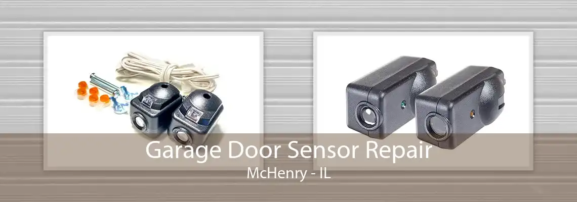 Garage Door Sensor Repair McHenry - IL