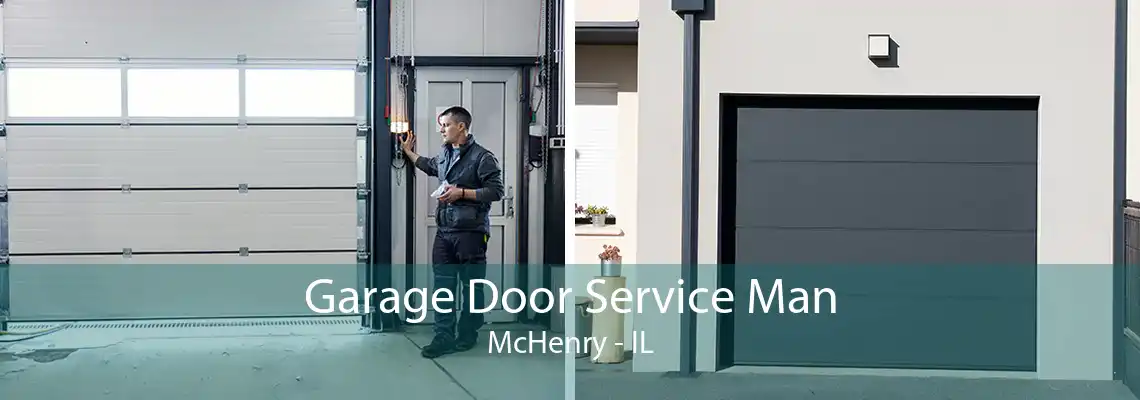 Garage Door Service Man McHenry - IL