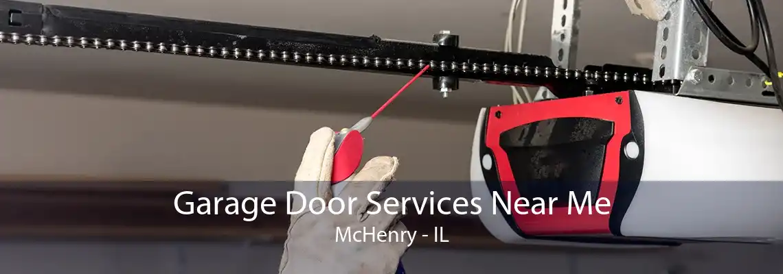 Garage Door Services Near Me McHenry - IL