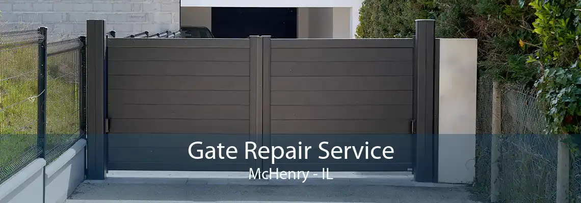 Gate Repair Service McHenry - IL