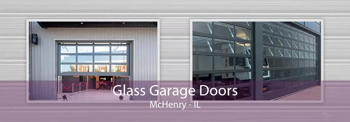 Glass Garage Doors McHenry - IL