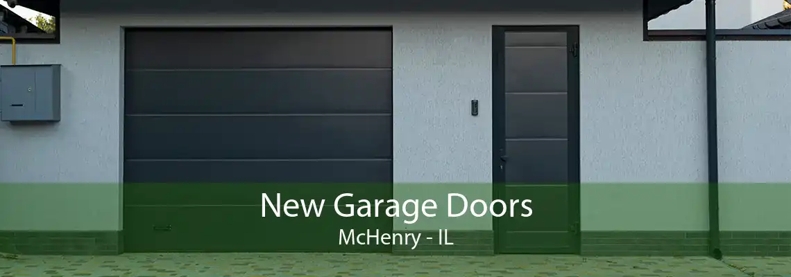 New Garage Doors McHenry - IL