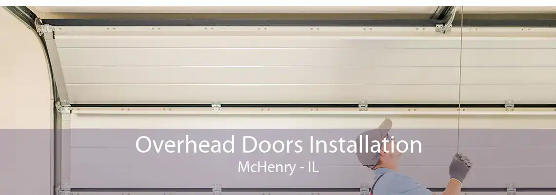 Overhead Doors Installation McHenry - IL