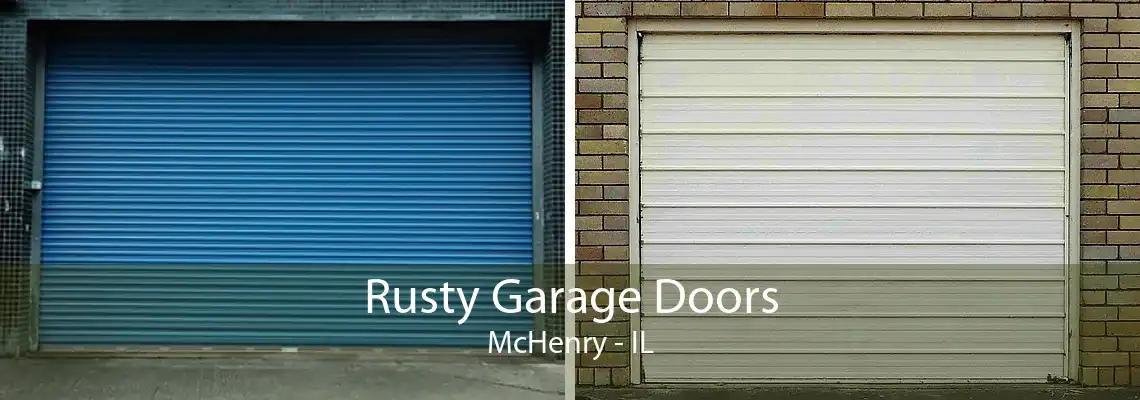 Rusty Garage Doors McHenry - IL