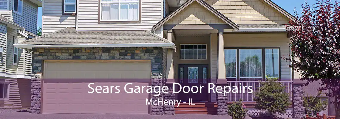 Sears Garage Door Repairs McHenry - IL