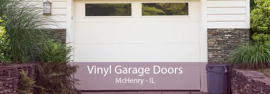 Vinyl Garage Doors McHenry - IL